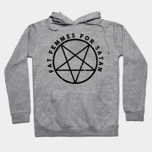 Fat Femmes For Satan Hoodie